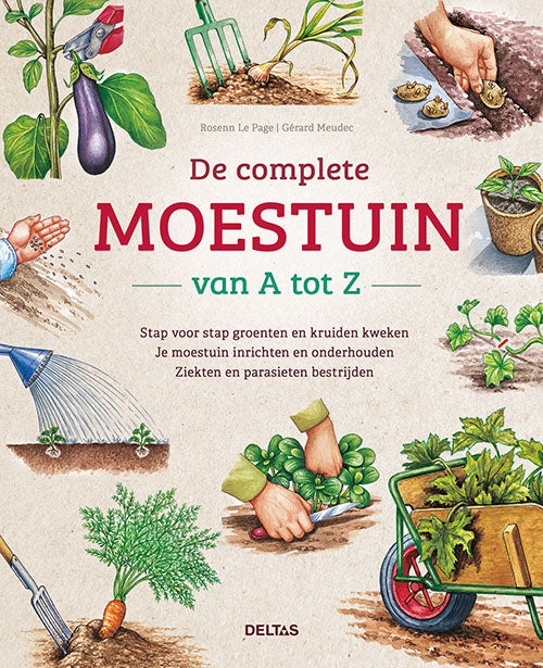 Deltas De complete moestuin van A tot Z 1 Boek