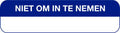 Blockland Strooketiket niet om in te nemen groot 44 x 11mm 750.00 Stuks