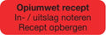 Blockland Strooketiket opiumwet recept 30 x 10mm 1000 Stuks