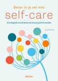 Deltas Beter in je vel met self care 1 Boek