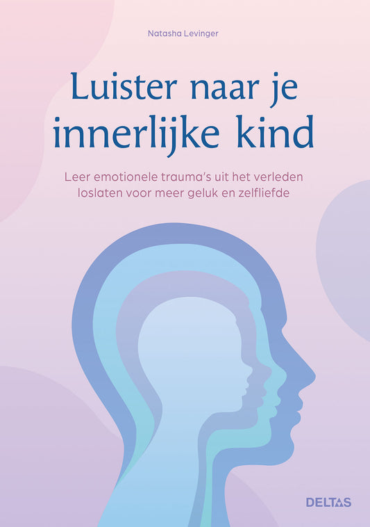 Deltas Luisteren naar je innerlijke kind 1 Boek