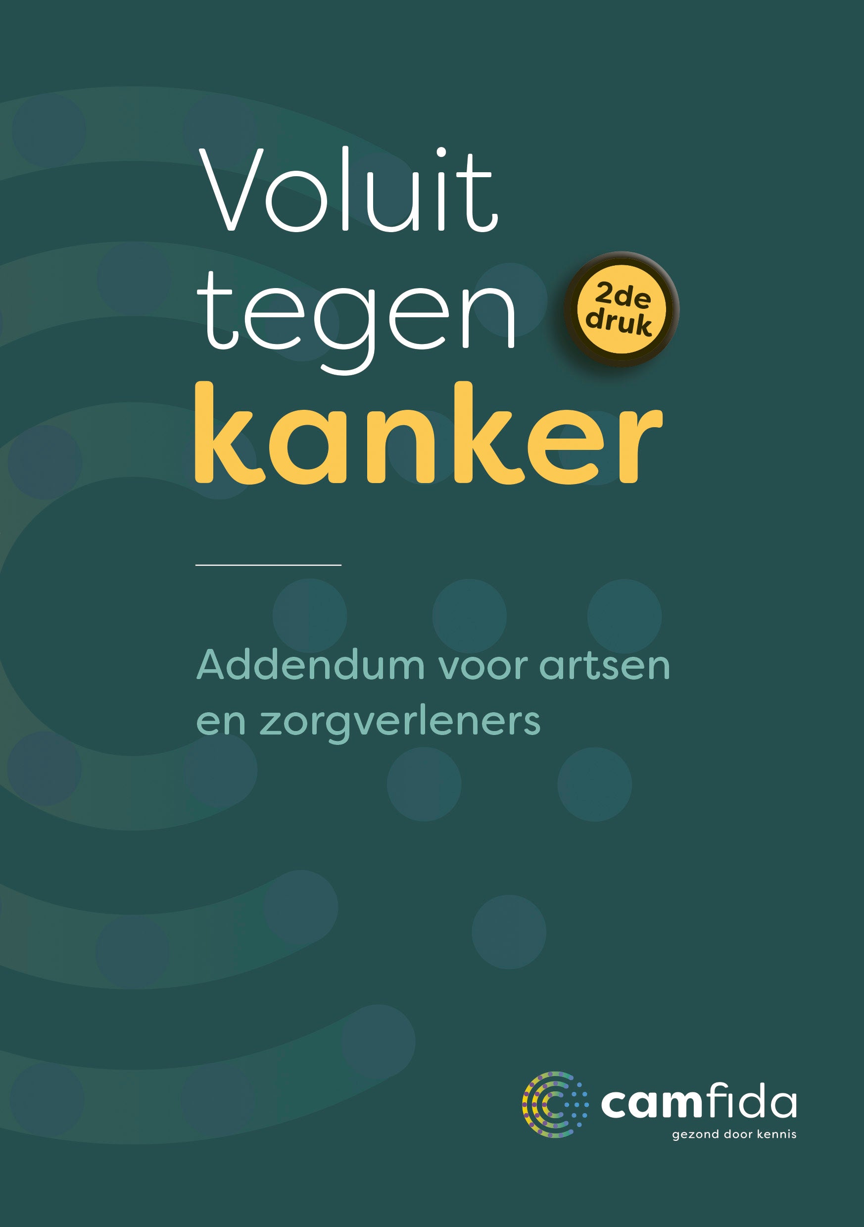 Camfida Addendum voluit tegen kanker 1 Boek